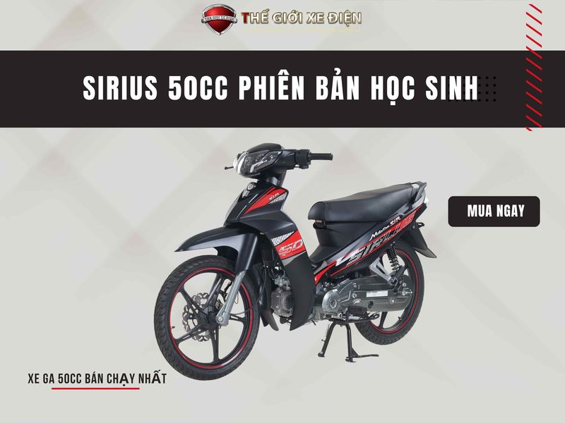 sirius 50cc phiên bản học sinh